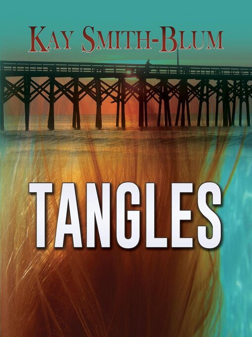 Title details for Tangles by Kay Smith-Blum - Available